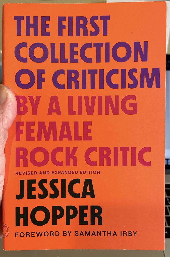 A copy of the book "The First Collection of Criticism by a Living Female Rock Critic"
